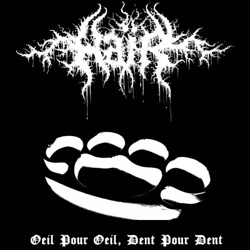 Haïr : Oeil pour Oeil, Dent pour Dent Haïr : Oeil pour Oeil, Dent pour Dent